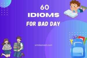 idioms for bad day