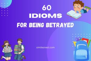 idioms for being betrayed