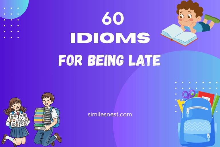 idioms for being late