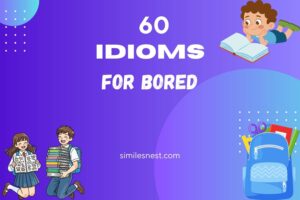 idioms for bored