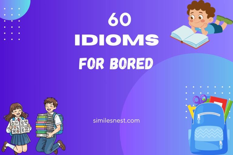 idioms for bored