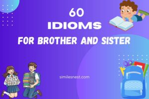 idioms for brother and sister