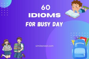 idioms for busy day