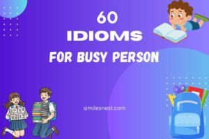 idioms for busy person