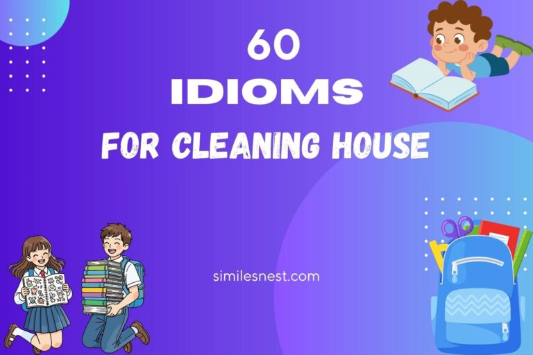 idioms for cleaning house