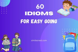 idioms for easy going