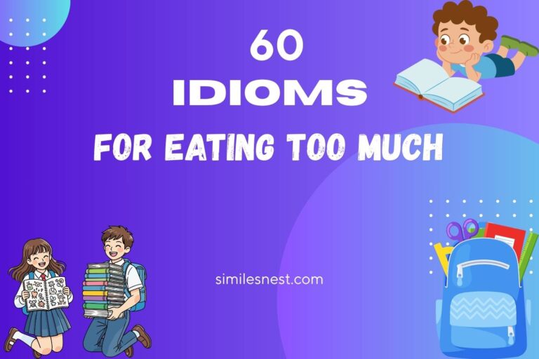 idioms for eating too much