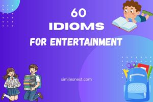 idioms for entertainment