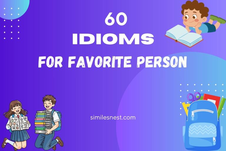 idioms for favorite person