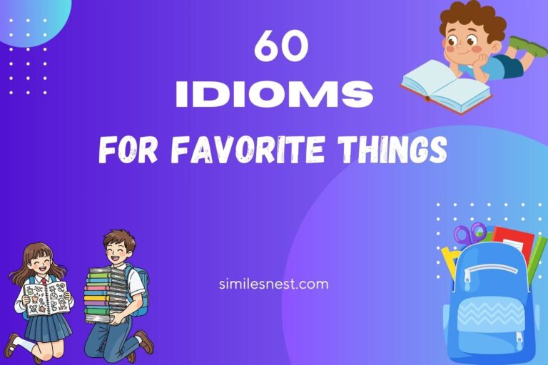 idioms for favorite things