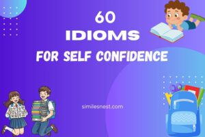 idioms for self confidence