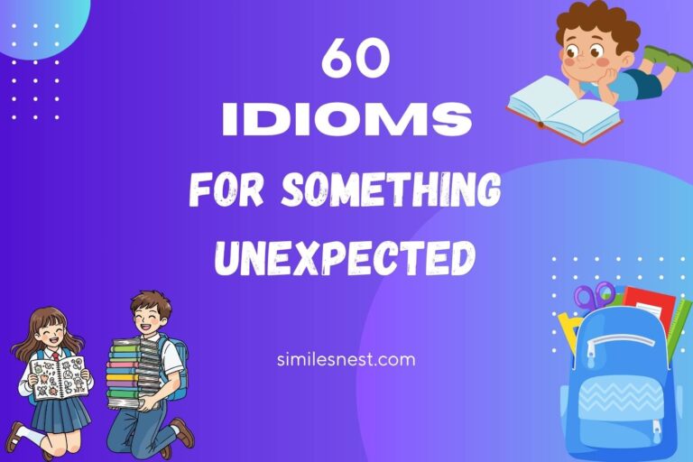 idioms for something unexpected