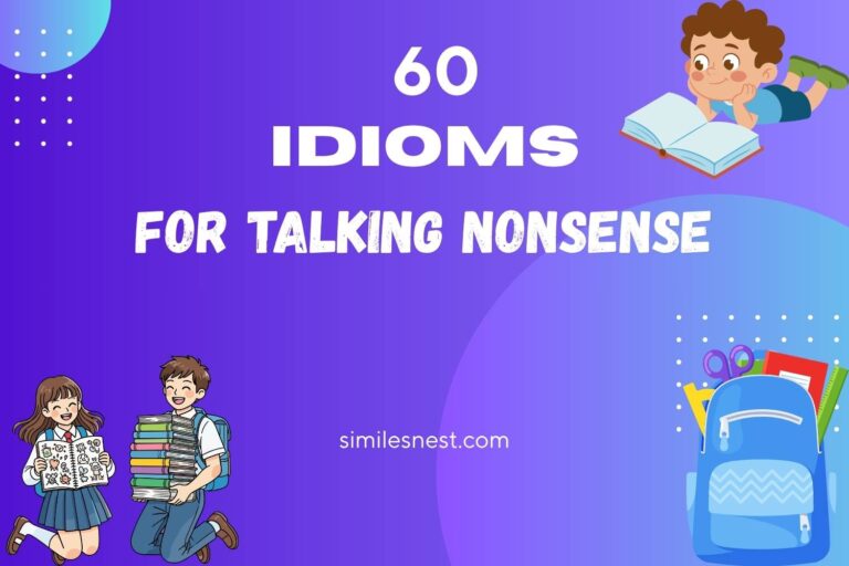 idioms for talking nonsense