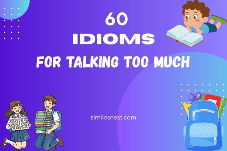idioms for talking too much