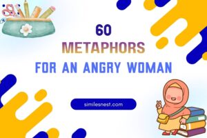 metaphors for an angry woman