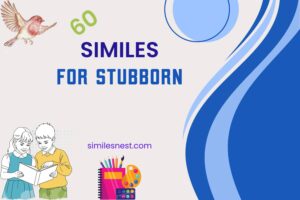 similes for stubborn
