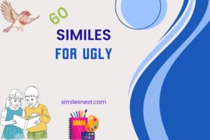 similes for ugly
